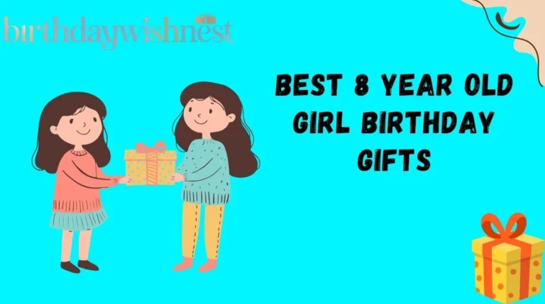 Best 8 Year Old Girl Birthday Gifts
