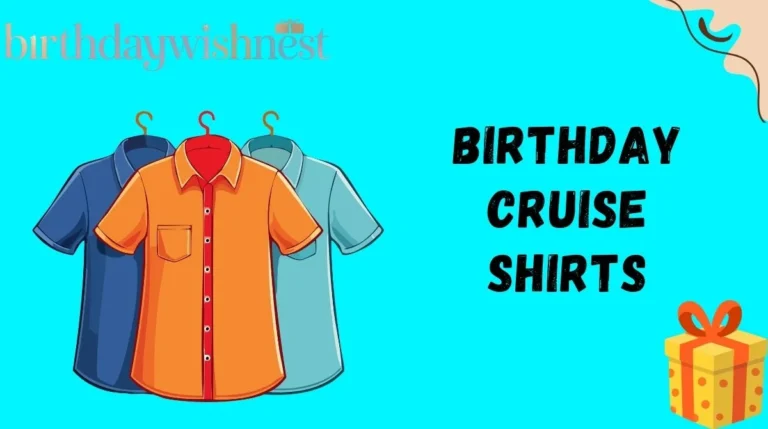 Birthday Cruise Shirts
