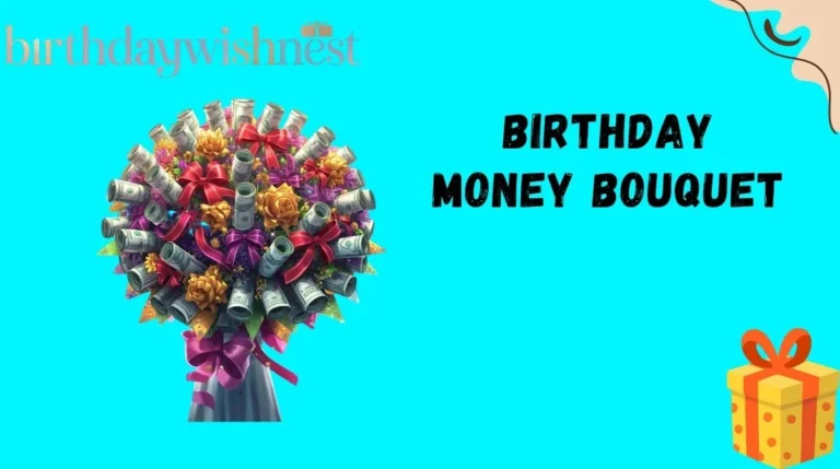 Birthday Money Bouquet
