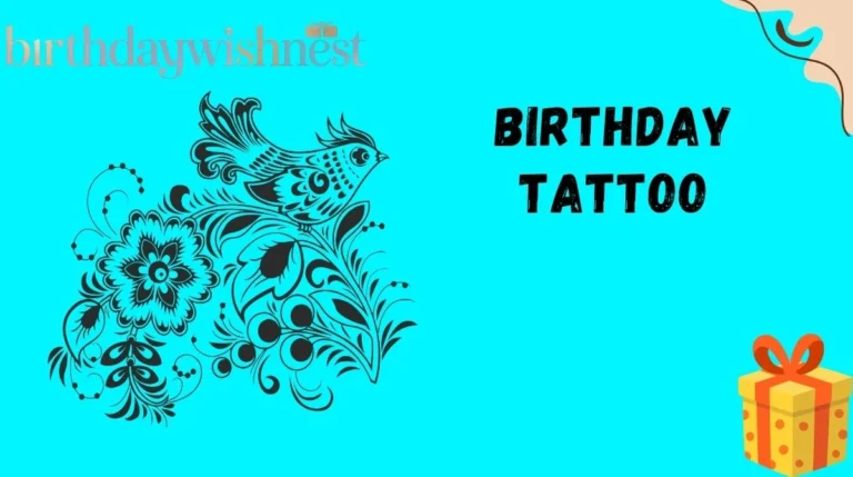 Birthday Tattoo
