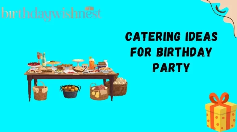 Catering Ideas for Birthday Party