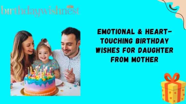 Emotional & Heart-Touching Birthday Wishes for Daughter From Mother