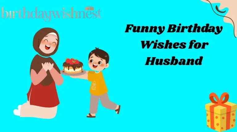 Funny Birthday Wishes for Husband
