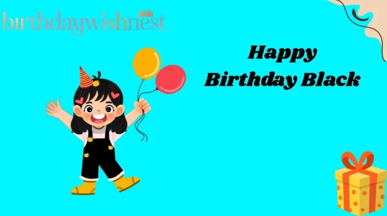 Happy Birthday Black