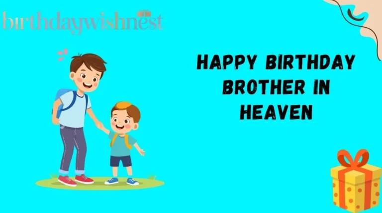 Happy Birthday Brother in Heaven