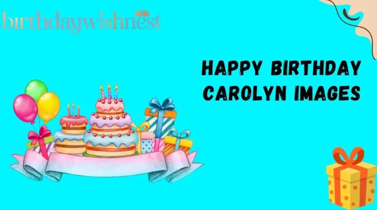 Happy Birthday Carolyn Images