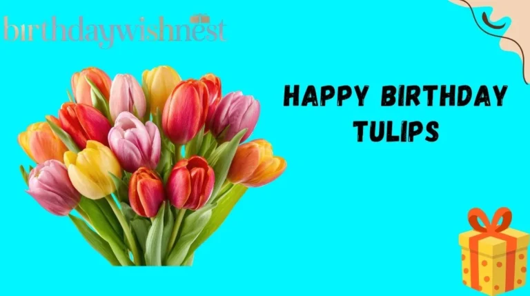 Happy Birthday Tulips