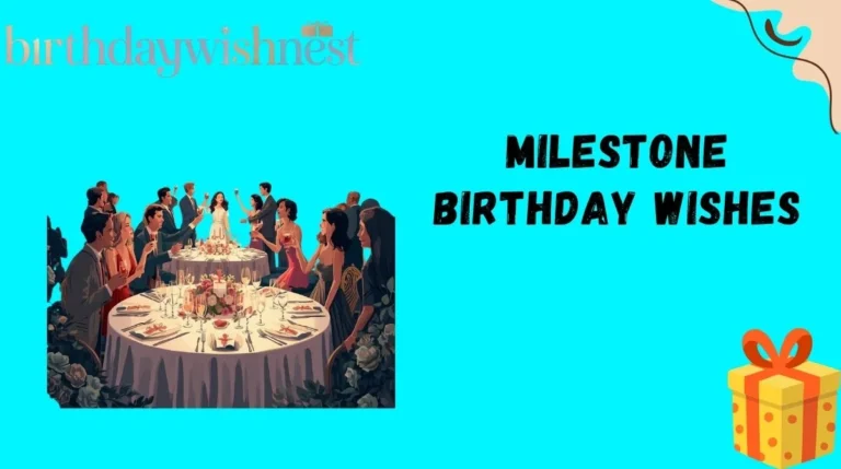 Milestone Birthday Wishes