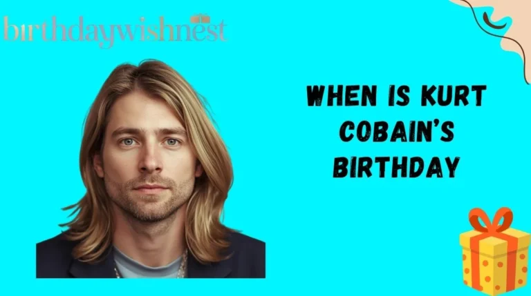 When Is Kurt Cobainβs Birthday